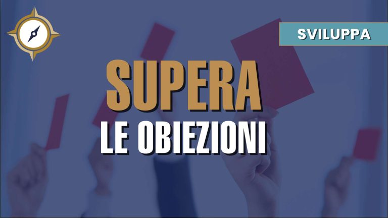 Supera le Obiezioni