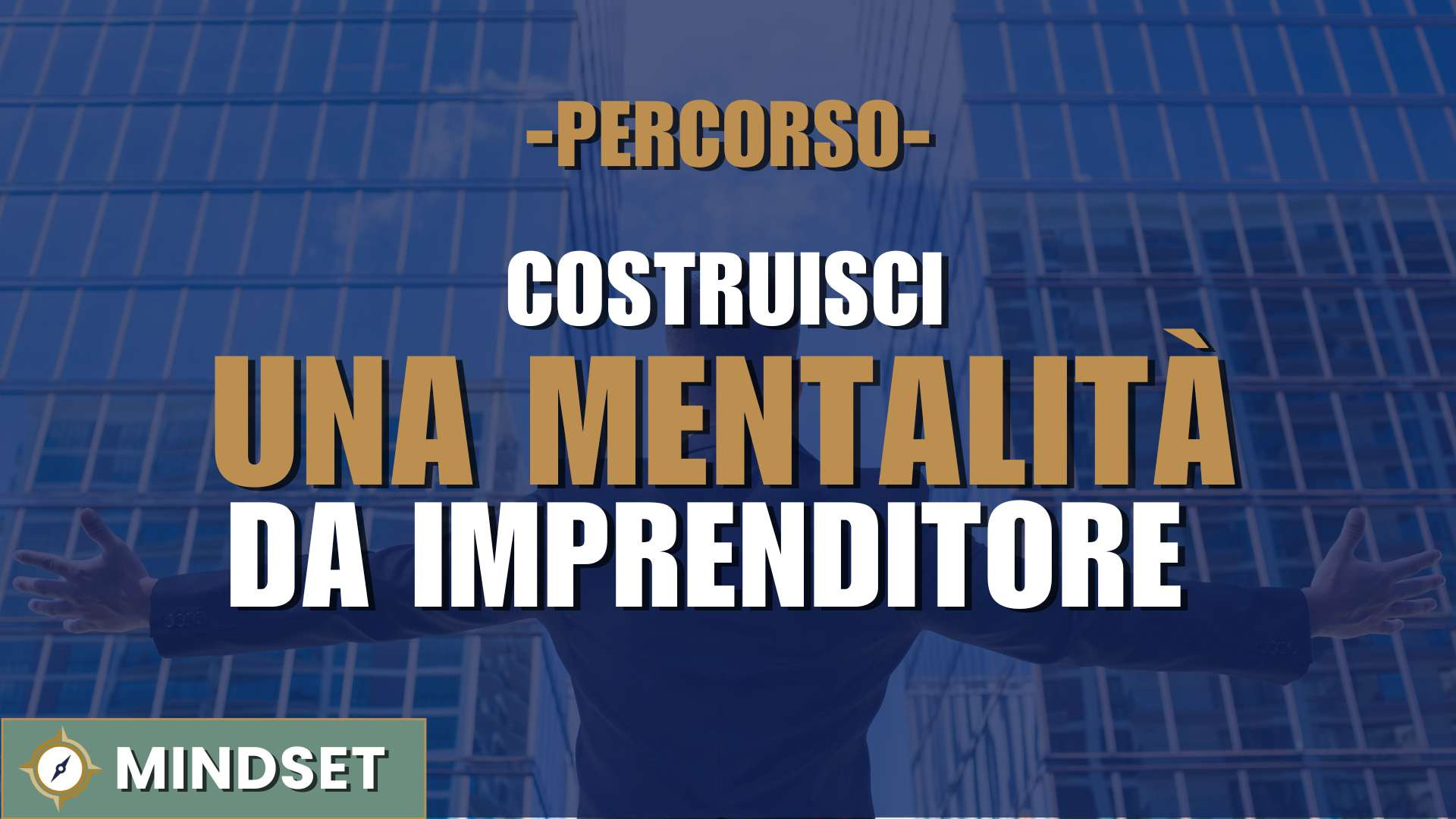 area-mindset-macro-percorso-costruisci-una-mentalita-da-imprenditore