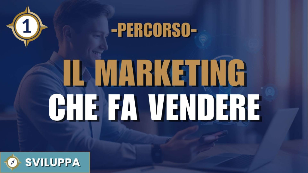 Il MARKETING che fa VENDERE