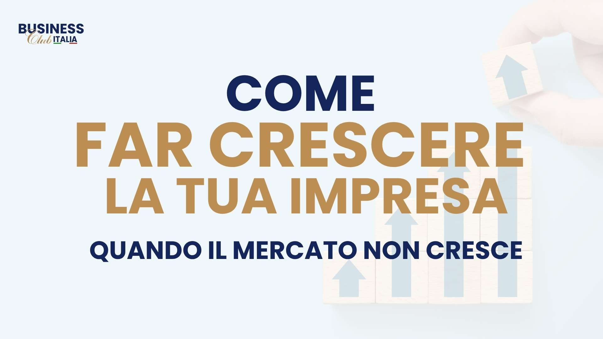 come-far-crescere-la-tua-impresa-quando-il-mercato-non-cresce