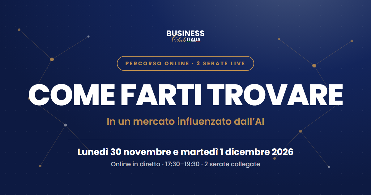 Come farti trovare in un mercato influenzato dall'AI: percorso online, lunedì 30 novembre e martedì 1 dicembre 2026, 17:30-19:30